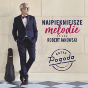 NAJPIKNIEJSZE PRZEBOJE PIEWA ROBERT JANOWSKI CD - 2860133716
