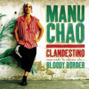 MANU CHAO CD CLANDESTINO BLOODY BORDER LIMITED EDITION - 2860133847