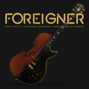 FOREIGNER CD WITH THE 21ST CENTURY SYMPHONY ORCHESTRA AND CHORUS - 2860134094