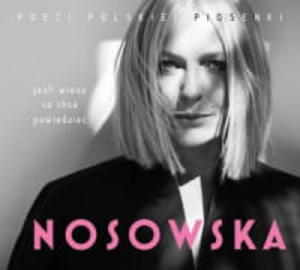 NOSOWSKA 2 CD JELI WIESZ CO CHC POWIEDZIE - 2860134524