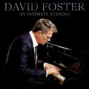 DAVID FOSTER CD AN INTIMATE EVENING - 2860134591