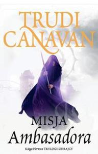 MISJA AMBASADORA TRYLOGIA ZDRAJCY KSIGA PIERWSZA T CANAVAN - 2860134675