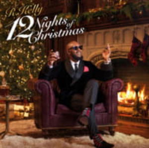 R KELLY CD 12 NIGHTS OF CHRISTMAS - 2860134972