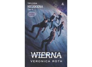 WIERNA TRYLOGIA NIEZGODNA TOM 3 VERONIKA ROTH - 2860135820