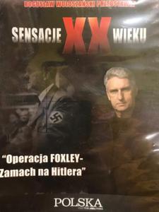 SENSACJE XX WIEKU OPERACJA FOXLEY ZAMACH NA HITLERA DVD - 2860136225