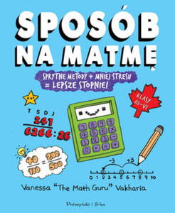 SPOSB NA MATM SPRYTNE METODY MNIEJ STRESU LEPSZE STOPNIE - 2860136424