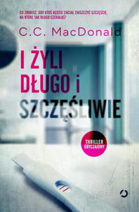 I YLI DUGO I SZCZʦLIWIE C C MACDONALD - 2860136864