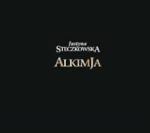 ALKIMJA CD JUSTYNA STECZKOWSKA - 2860137074