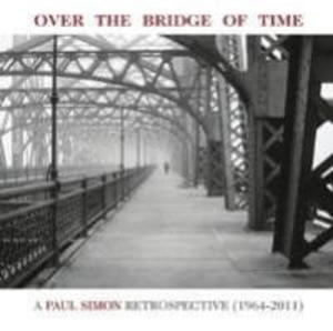 SIMON PAUL CD OVER THE BRIDGE OF TIME A PAUL SIMON RETROSPECTIVE 1964-2011 - 2860137223