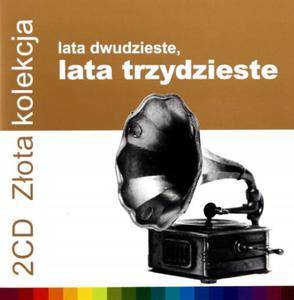 ZOTA KOLEKCJA LATA DWUDZIESTE LATA TRZYDZIESTE VOL 1,2 2 CD - 2860138170