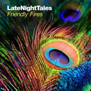 FRIENDLY FIRES CD LATE NIGHT TALES - 2860138214