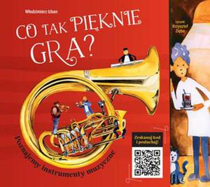 CO TAK PIKNIE GRA POZNAJEMY INSTRUMENTY MUZYCZNE W IZBAN - 2860138251