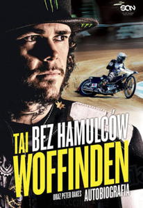 BEZ HAMULCÓW TAI WOFFINDEN AUTOBIOGRAFIA WOFFINDEN OAKES