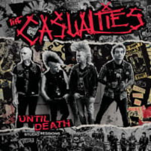 THE CASUALTIES CD UNTIL DEATH STUDIO SESSIONS - 2860138744