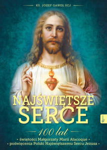 NAJWITSZE SERCE 100 LAT WITOCI KS JZEF GAWE - 2860139301