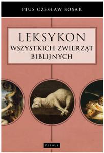 LEKSYKON WSZYSTKICH ZWIERZT BIBLIJNYCH BOSAK STR 812 - 2860139564