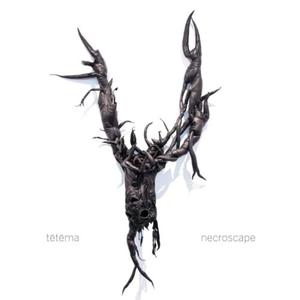 TETEMA NECROSCAPE CD - 2860141316