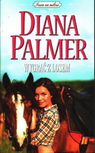 WYGRA Z LOSEM DIANA PALMER - 2860143224