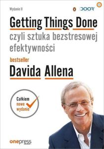 GETTING THINGS DONE CZYLI SZTUKA BEZSTRESOWEJ - 2860143689