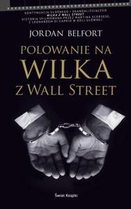 POLOWANIE NA WILKA Z WALL STREET JORDAN BELFORT - 2860143839