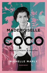 MADEMOISELLE COCO MIO ZAKLTA W ZAPACHU M MARLY - 2860145742