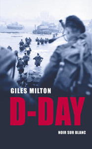 D-DAY GILES MILTON - 2860145764