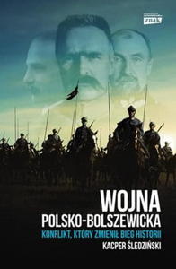 WOJNA POLSKO-BOLSZEWICKA KACPER LEDZISKI - 2860146717