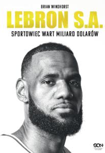 LEBRON S A SPORTOWIEC WART MILIARD DOLARW - 2860147563