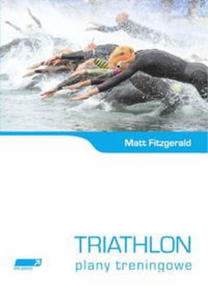 TRIATHLON PLANY TRENINGOWE FITZGERALD MATT - 2860148422