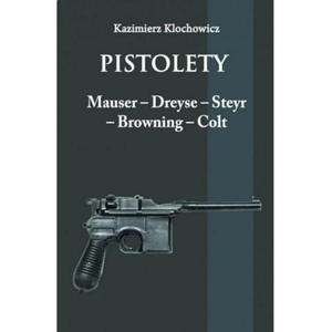 PISTOLETY MAUSER DREYSE SETYR BROWING COLT - 2860148566