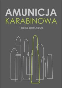 AMUNICJA KARABINOWA TADEUSZ UKASZEWSKI - 2860148568