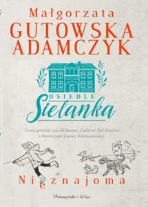 OSIEDLE SIELANKA M. GUTOWSKA ADAMCZYK - 2860149086