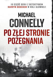 PO ZEJ STRONIE POEGNANIA MICHAEL CONNELLY - 2860149220