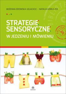 STRATEGIE SENSORYCZNE W JEDZENIU I MWIENIU - 2860149886