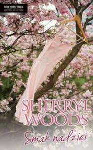 SMAK NADZIEI SHERRYL WOODS - 2860150275