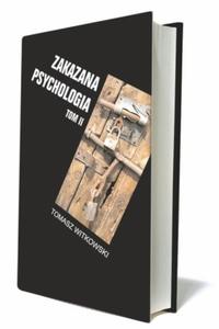 ZAKAZANA PSYCHOLOGIA TOM 2 TOMASZ WITKOWSKI - 2860150591
