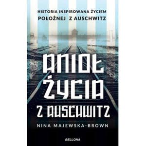 ANIO YCIA Z AUSCHWITZ NINA MAJEWSKA BROWN - 2860150970