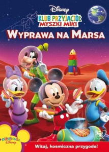 KLUB PRZYJACIӣ MYSZKI MIKI DVD WYPRAWA NA MARSA - 2860151444