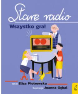 STARE RADIO WSZYSTKO GRA ELIZA PIOTROWSKA - 2860154474