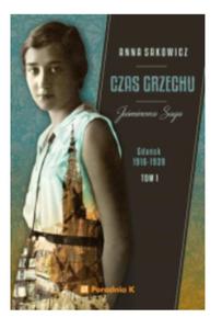 CZAS GRZECHU TOM 1 ANNA SAKOWICZ - 2860154754