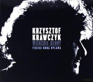 KRZYSZTOF KRAWCZYK WIECZNIE MODY PIOSENKI BOBA DYLANA CD - 2860155089