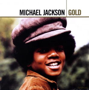 MICHAEL JACKSON GOLD 2 CD GOT TO BE THERE - 2860155577