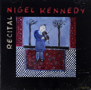 NIGEL KENNEDY RECITAL CD OUT IN THE OCEAN - 2860156185