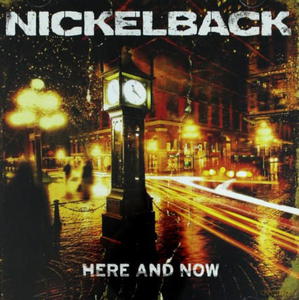 NICKELBACK HERE AND NOW CD THIS MEANS - 2860156619