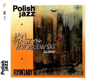 JAN PTASZYN WRBLEWSKI QUARTET FLYIN LADY CD - 2860156854