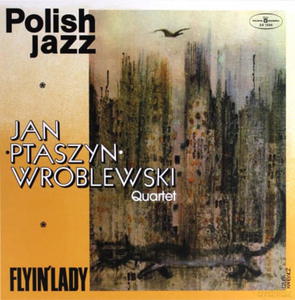 JAN PTASZYN WRBLEWSKI QUARTET FLYIN LADY WINYL - 2860156859