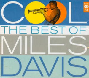 MILES DAVIS 2 CD COOL THE BEST OF ALL OF YOU SOLEA - 2860156869