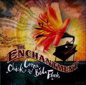 CHICK COREA CD BELA FLECK THE ENCHANTMENT SENIORITA - 2860156934