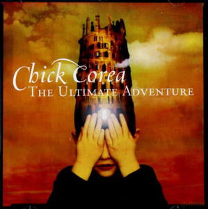 CHICK COREA CD THE ULTIMATE ADVENTURE THREE GHOULS - 2860156938