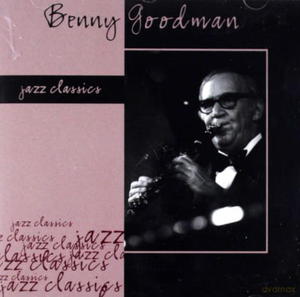 BENNY GOODMAN CD JAZZ CLASSICS CHANGES TEA FOR TWO - 2860157025